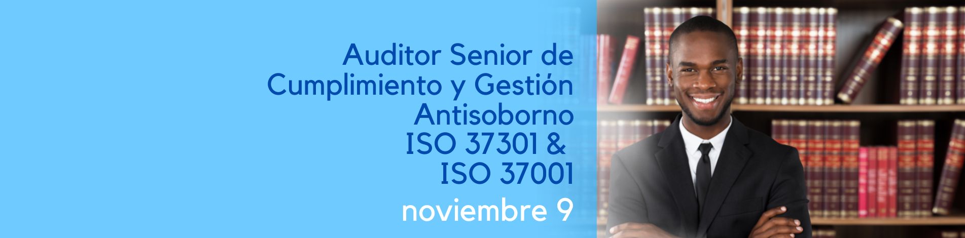 Auditor Senior de Compliance y Gestión Antisoborno ISO 37301 e ISO 37001